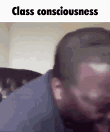 Class Consciousness GIF - Class Consciousness GIFs