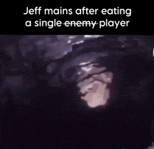 jeff mains after eating a single enemy player with a picture of a shark