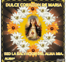 Dulce Corazon De Maria Sed La Salvacion Del Alma Mia GIF - Dulce Corazon De Maria Sed La Salvacion Del Alma Mia Flowers GIFs