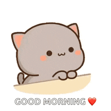 a cartoon cat is sitting on a table and saying `` i love you good morning '' .