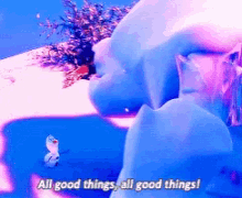 Olaf All Good Things GIF - Olaf All Good Things Frozen GIFs