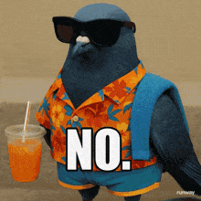 a pigeon wearing sunglasses and shorts holds a cup of orange juice and says " no "