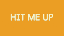 Hit Me Up Hmu-hit Me Up GIF - Hit Me Up Hmu-hit Me Up Call Me GIFs