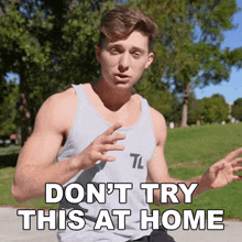 Dont Try This At Home Brandon William GIF - Dont Try This At Home Brandon William Do Not Attempt This At Home GIFs