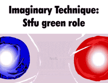 Imaginary Technique Stfu Green Role GIF