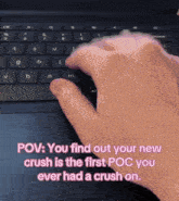 a person is typing on a laptop with a caption that says pov