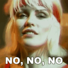 No No No Debbie Harry GIF - No No No Debbie Harry Blondie GIFs