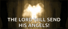 the lord will send his angel angel wings
