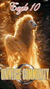 a poster with a lion on it that says eagle 10 universe community