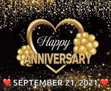 a black background with gold balloons and a heart that says happy anniversary september 21, 2021