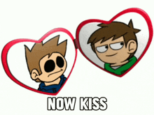 two cartoon characters in heart shaped frames with the words now kiss on the bottom