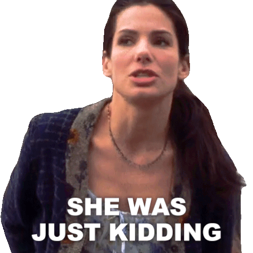 She Was Just Kidding Sally Owens Sticker - She Was Just Kidding Sally Owens Sandra Bullock Stickers