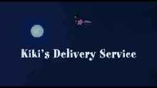 Kikis Delivery Service Intro GIF - Kikis Delivery Service Intro Title GIFs