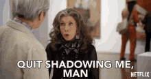 Quit Shadowing Me Man Frankie GIF - Quit Shadowing Me Man Frankie Lily Tomlin GIFs