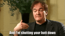 Quentin Tarantino Shut Up GIF - Quentin Tarantino Shut Up Stop GIFs