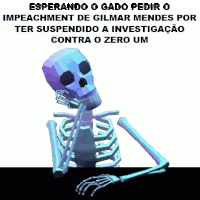 Impeachment Gilmar Mendes Zero Um Contra O Zero Um Sticker - Impeachment Gilmar Mendes Zero Um Contra O Zero Um Skeleton Stickers