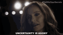 Uncertainty Is Agony Mary GIF - Uncertainty Is Agony Mary Tell Me Your Secrets GIFs