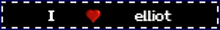 a sign that says i love elliot on it