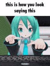 Hatsune Miku Miku Typing GIF - Hatsune Miku Miku Typing This Is How You Look Saying This GIFs