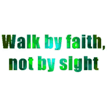 Walk By Faith GIF - Walk By Faith GIFs