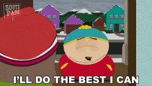 Ill Do The Best I Can Eric Cartman GIF - Ill Do The Best I Can Eric Cartman South Park GIFs