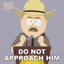 Do Not Approach Him Officer Bright GIF - Do Not Approach Him Officer Bright South Park GIFs