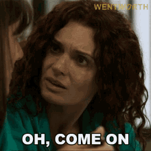 oh come on bea smith wentworth come on are you serious