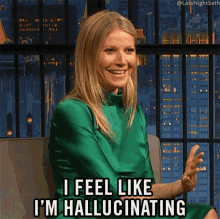 I Feel Like Im Hallucinating Gwyneth Paltrow GIF - I Feel Like Im Hallucinating Gwyneth Paltrow Late Night With Seth Meyers GIFs