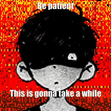 Be Patient Omori GIF - Be Patient Omori GIFs