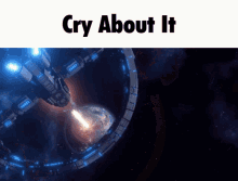 Stellaris Cry About It GIF - Stellaris Cry About It Cry About It Meme GIFs