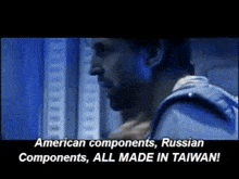 a man is talking about american components and russian components all made in taiwan