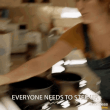 everyone needs to step up step up need to step up kitchen debbie gallagher
