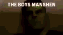 The Boys The Boys Manshen GIF - The Boys The Boys Manshen Manshen GIFs
