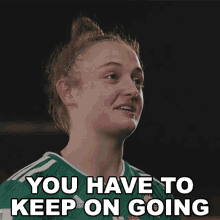 You Have To Keep On Going Kerry Beattie GIF