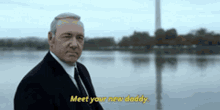 Meet Your New Daddy House Of Cards GIF