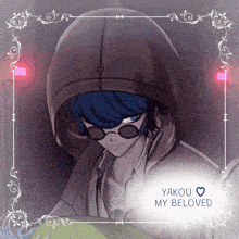 a drawing of a man with a hood and the words yakou my beloved below him