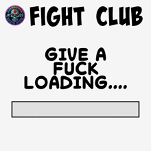 a poster that says fight club give a fuck loading ... there was an error loading this file