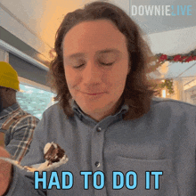 Had To Do It Michael Downie GIF - Had To Do It Michael Downie Downielive GIFs