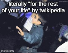 Twikipedia For The Rest Of Your Life GIF - Twikipedia For The Rest Of Your Life Zzuni GIFs