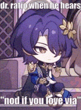 a cartoon character with purple hair and a flower in his hair says " nod if you love via " .