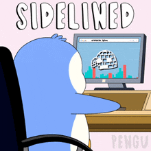 a penguin is sitting in front of a computer with the words sidelined written above it