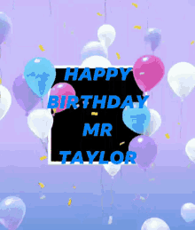 Happy Birthday Taylor GIF - Happy Birthday Taylor Mr Taylor GIFs
