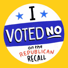 I Voted No On The Republican Recall Keep Ca Blue GIF - I Voted No On The Republican Recall Keep Ca Blue Oppose The Recall GIFs
