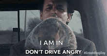 Dont Drive Angry Bill Murray GIF - Dont Drive Angry Bill Murray Phil GIFs
