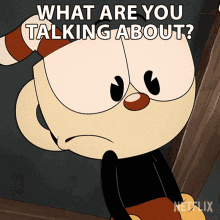 What Are You Talking About Cuphead GIF - What Are You Talking About Cuphead The Cuphead Show GIFs