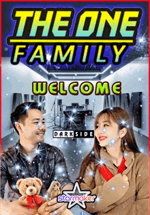 a poster that says the one family welcome darkside starmaker