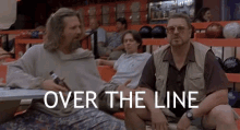 over the line you crossed over the line big lebowski jeff bridges the dude