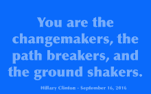Hillary Clinton Change Makers GIF - Hillary Clinton Change Makers Im With Her GIFs
