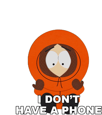 I Dont Have A Phone Kenny Mccormick Sticker - I Dont Have A Phone Kenny Mccormick South Park Stickers