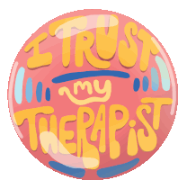 I Trust My Therapist Therapist Sticker - I Trust My Therapist Therapist Mental Health Stickers